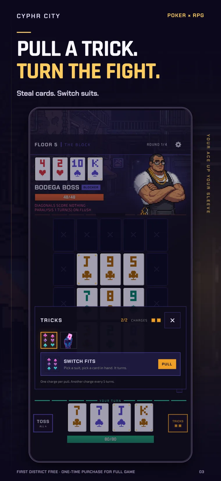 Pull a Trick. Turn the fight. The Tricks drawer against Bodega Boss.